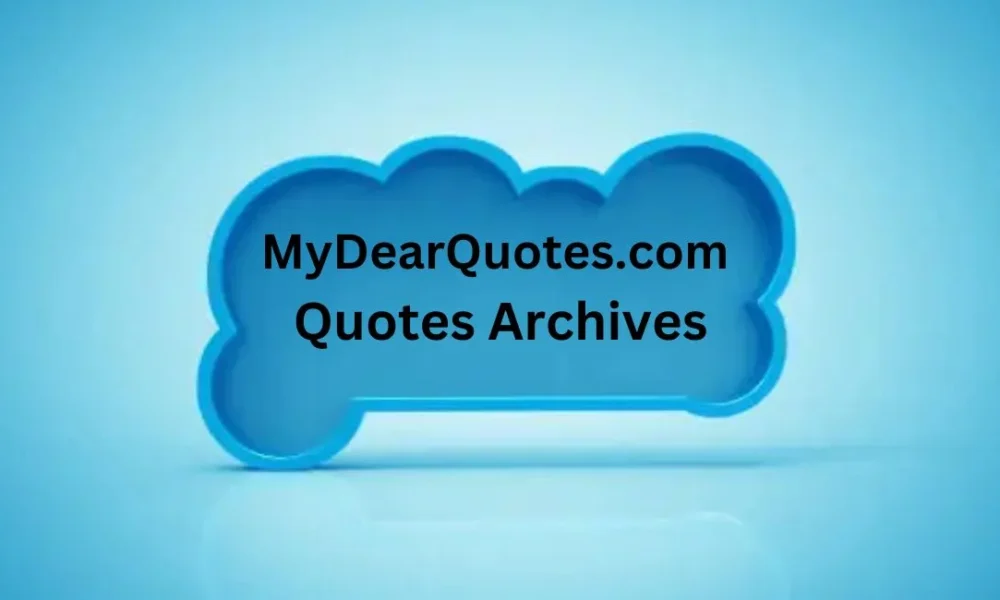 MyDearQuotes.com Quotes Archives
