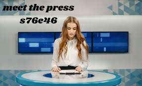 Meet the Press S76E46